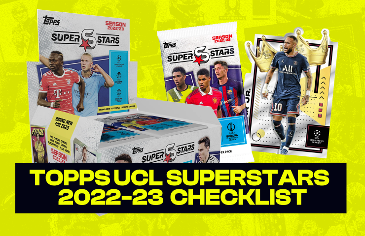 TOPPS UCL SUPERSTARS 2022-23 CHECKLIST
