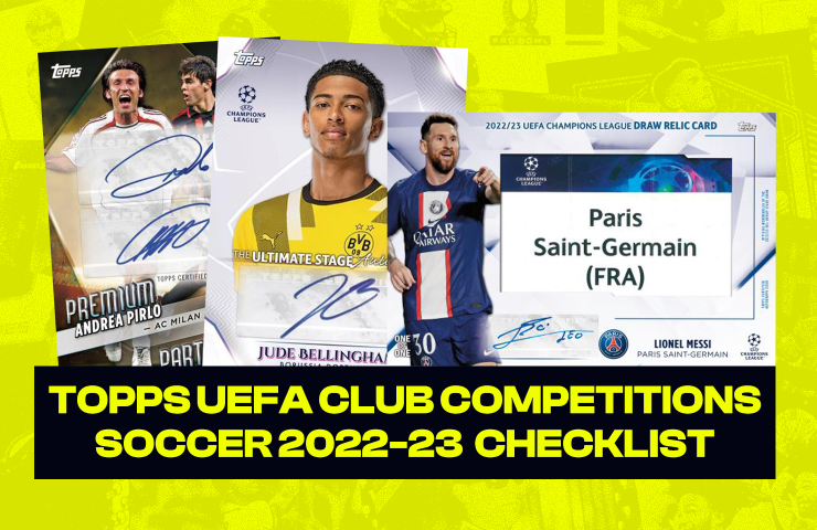 TOPPS UEFA CLUB COMPETITIONS SOCCER CHECKLIST 2022-23